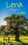 E-Book (epub) Lena auf den Spuren der Liebe von Petra-Josephine Schmidt-Flegel