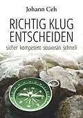E-Book (epub) Richtig klug entscheiden von Johann Ceh