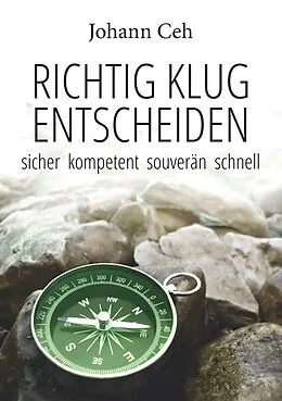 E-Book (epub) Richtig klug entscheiden von Johann Ceh