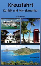 Kartonierter Einband Kreuzfahrt Karibik und Mittelamerika von Wolfgang Pade
