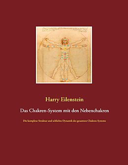 Kartonierter Einband Das Chakren-System mit den Nebenchakren von Harry Eilenstein