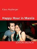 E-Book (epub) Happy Hour in Manila von Klaus Hoyberger