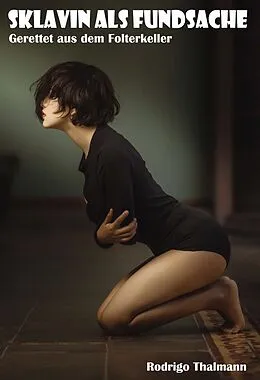 E-Book (epub) Sklavin als Fundsache von Rodrigo Thalmann, Marlisa Linde