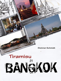 E-Book (epub) Tiramisu in Bangkok von Dietmar Schmidt