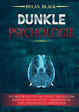 Kartonierter Einband Dunkle Psychologie von Dylan Black