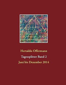 Fester Einband Tagessplitter Band 2 von Hertaldis Offermann