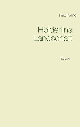 Kartonierter Einband Hölderlins Landschaft von Timo Kölling