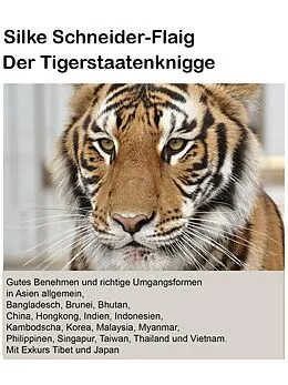 E-Book (epub) Der Tigerstaatenknigge von Silke Schneider-Flaig