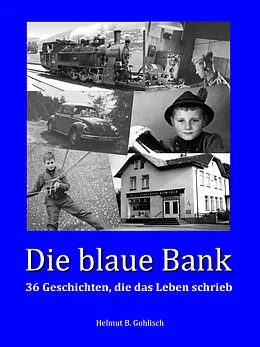 E-Book (epub) Die blaue Bank von Helmut B. Gohlisch