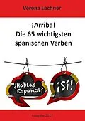 E-Book (epub) ¡Arriba! Die 65 wichtigsten spanischen Verben von Verena Lechner