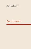 E-Book (epub) Berufswerk von Manfred Baehr