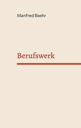 E-Book (epub) Berufswerk von Manfred Baehr