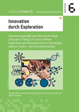 E-Book (epub) Innovation durch Exploration von Sandra Schön, Veronika Hornung-Prähauser, Patricia Schedifka
