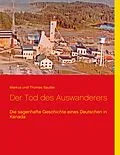E-Book (epub) Der Tod des Auswanderers von Markus Sauder, Thomas Sauder