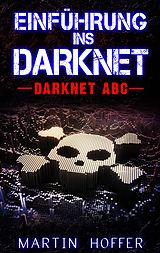 E-Book (epub) Einführung ins Darknet von Martin Hoffer