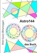 E-Book (epub) Astro144 - Das Buch von Peter-Louis Birnenegger