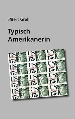 E-Book (epub) Typisch Amerikanerin von Albert Grell
