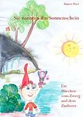 E-Book (epub) Sein Name war Sonnenschein von Rainer Poet