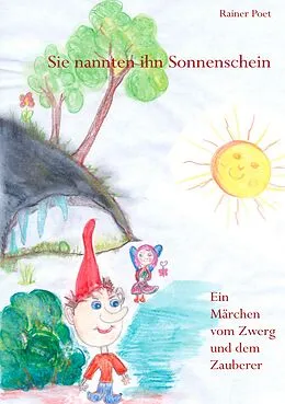 E-Book (epub) Sein Name war Sonnenschein von Rainer Poet