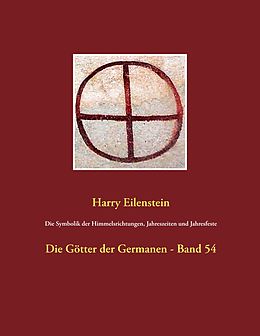 E-Book (epub) Die Symbolik der Himmelsrichtungen, Jahreszeiten und Jahresfeste von Harry Eilenstein