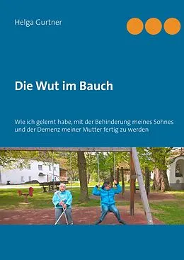 E-Book (epub) Die Wut im Bauch von Helga Gurtner