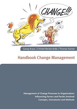 Kartonierter Einband Handbook Change Management von Georg Kraus, Christel Becker-Kolle, Thomas Fischer