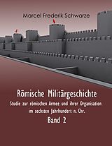 E-Book (epub) Römische Militärgeschichte Band 2 von Marcel Frederik Schwarze
