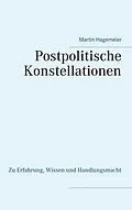 E-Book (epub) Postpolitische Konstellationen von Martin Hagemeier