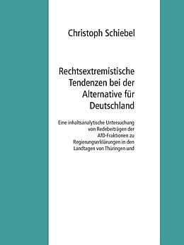 E-Book (epub) Rechtsextremistische Tendenzen bei der Alternative für Deutschland von Christoph Schiebel