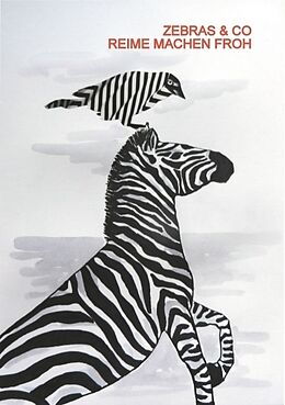Kartonierter Einband Zebras &amp; Co. Reime machen froh von Annette Rosenberger