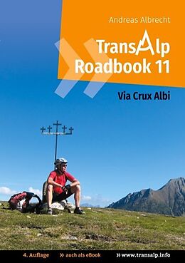 Kartonierter Einband Transalp Roadbook 11: Via Crux Albi von Andreas Albrecht