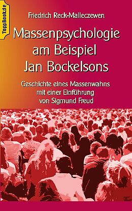 Kartonierter Einband Massenpsychologie am Beispiel Jan Bockelsons von Friedrich Reck-Malleczewen