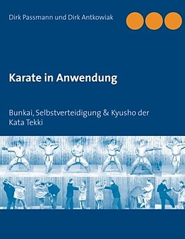 Kartonierter Einband Karate in Anwendung von Dirk Passmann, Dirk Antkowiak
