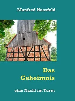 E-Book (epub) Das Geheinis des Turmes von Manfred Hassfeld