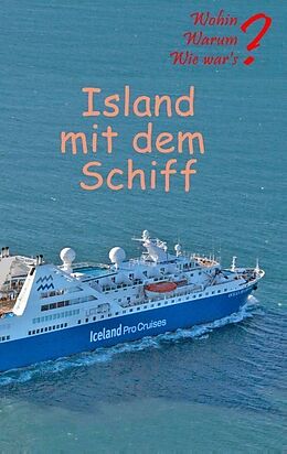 Kartonierter Einband Island mit dem Schiff von Ute Fischer, Bernhard Siegmund