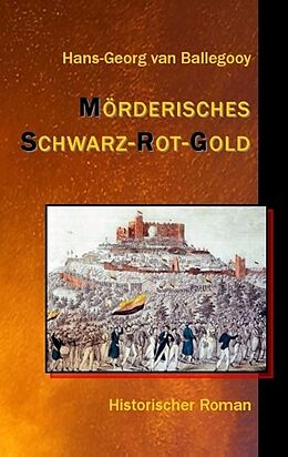 Kartonierter Einband Mörderisches Schwarz-Rot-Gold von Hans-Georg van Ballegooy