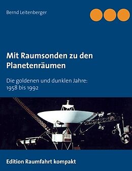Kartonierter Einband Mit Raumsonden zu den Planetenräumen von Bernd Leitenberger