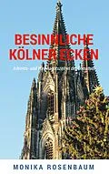 E-Book (epub) Besinnliche Kölner Ecken von Monika Rosenbaum