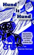 E-Book (epub) Hund is Hund von Gabriele Steininger, M. G. St. Magic-Good-Stories