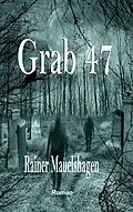 E-Book (epub) Grab 47 von Rainer Mauelshagen