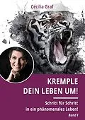 E-Book (epub) Kremple Dein Leben um! von Cécilia Graf