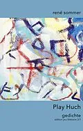 E-Book (epub) Play Huch von René Sommer