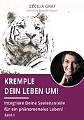 E-Book (epub) Kremple Dein Leben um! von Cécilia Graf