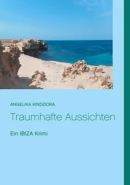 E-Book (epub) Traumhafte Aussichten von Angelika Kindziora