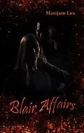 E-Book (epub) Blair Affairs von Marijam Lux