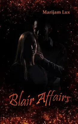 E-Book (epub) Blair Affairs von Marijam Lux
