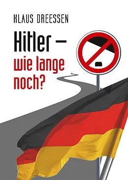 E-Book (epub) Hitler - wie lange noch? von Klaus Dreessen