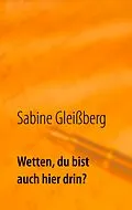 E-Book (epub) Wetten, du bist auch hier drin? von Sabine Gleißberg