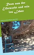 E-Book (epub) Raus aus der Eifersucht und rein ins Leben von Jens Güthe