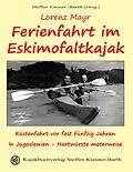 E-Book (epub) Ferienfahrt im Eskimofaltkajak von Lorenz Mayr